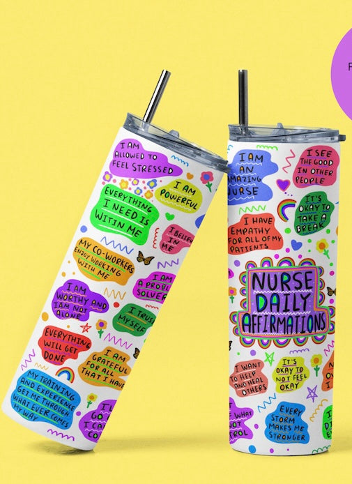 Nurse Daily Affirmation Tumbler